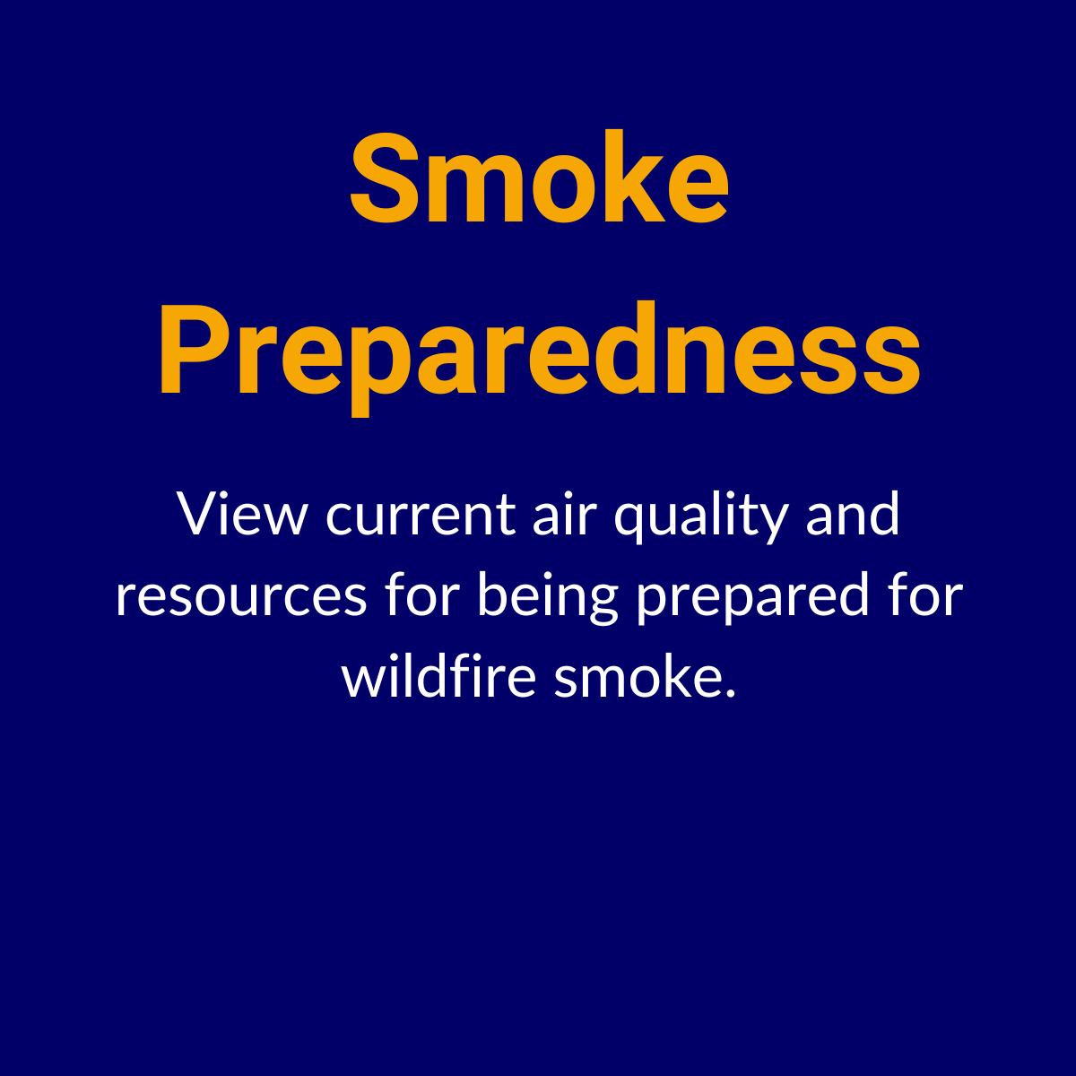 View smoke preparedness information at mtfireinfo